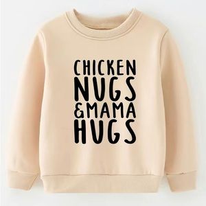 “Chicken Nugs and Mama Hugs” Sweatshirt NEW size 4/5 toddler girls or boys